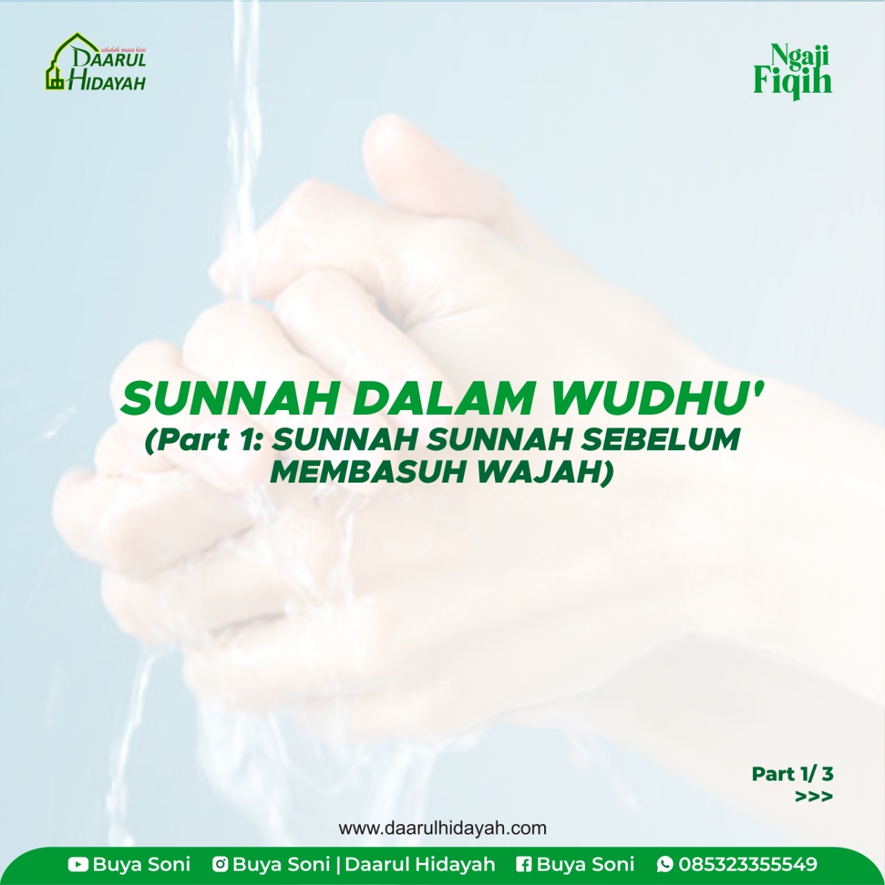 SUNNAH DALAM WUDHU' : Part 1 Sunnah Sunnah Sebelum Membasuh Wajah.