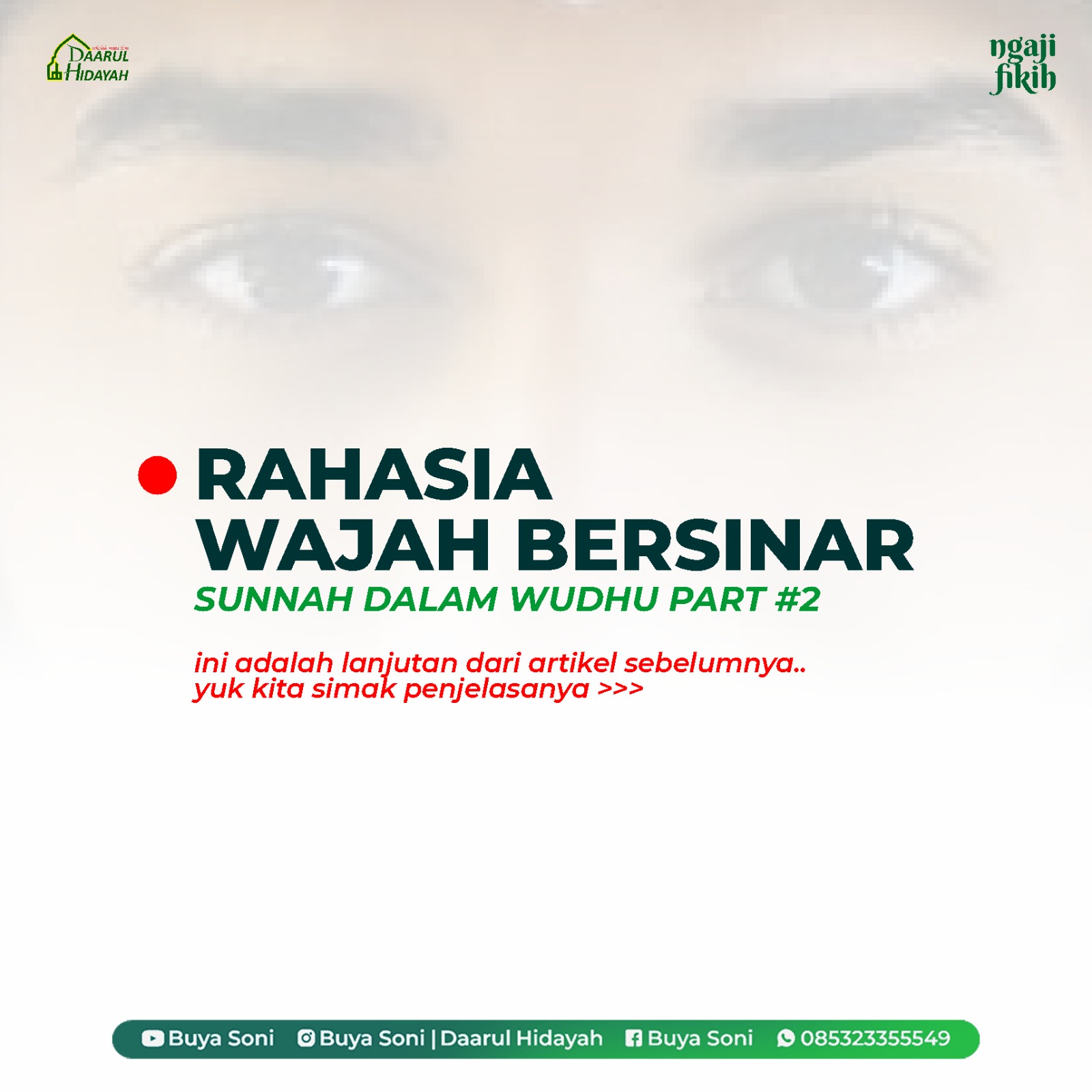 RAHASIA WAJAH BERSINAR - SUNNAH DALAM WUDHU PART #2